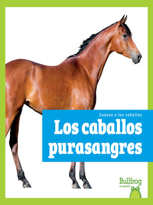 cover image of Los caballos purasangres